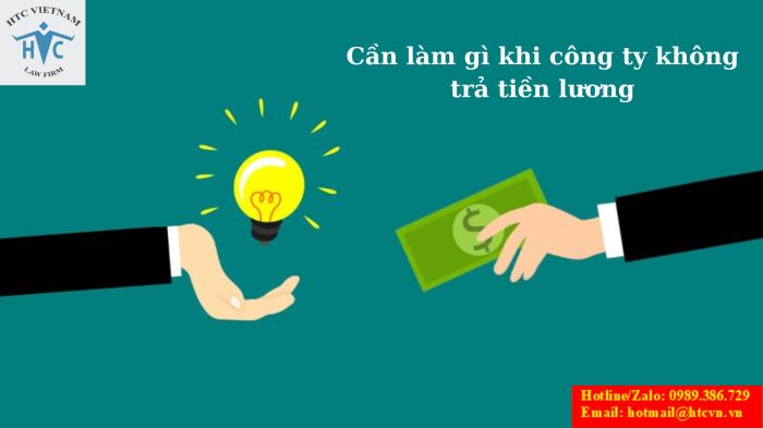 CẦN LÀM GÌ KHI CÔNG TY KHÔNG TRẢ TIỀN LƯƠNG?